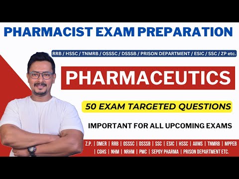 PHARMACEUTICS / RRB PHARMACIST EXAM PREPARATION /PRISON DEPARTMENT / SSC / TNMRB / AIIMS / ESIC etc.