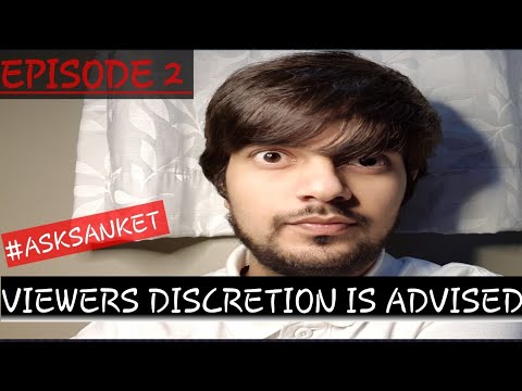 Episode 2 #ASKSANKET