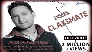 Bambiha Bole - Classmate | Shamsher Cheena | Bachan Bedil | Sachin Ahuja | Music Valley Productions