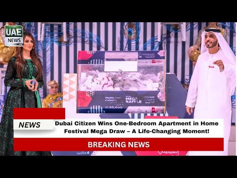 Dubai Citizen Wins One-Bedroom Apartment in Home Festival Mega Draw – A Life-Changing Moment!