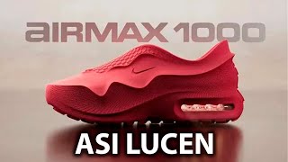 ASÍ LUCEN LOS  👟 Nike Air Max 1000