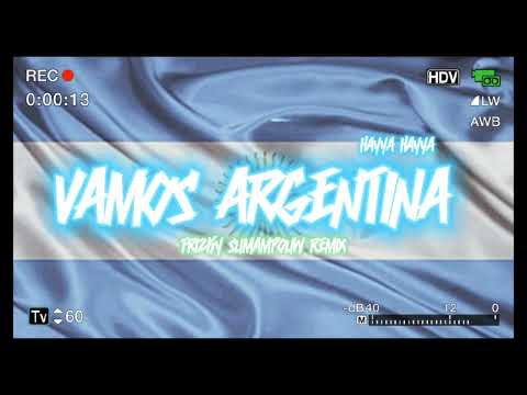 VAMOS ARGENTINA x HAYYA HAYYA - Frizky Sumampouw Remix (DISKOTANAH)