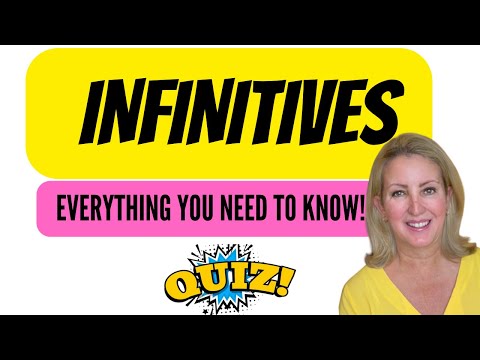 (Bonus Quiz) INFINITIVES: Everything You Need To Know