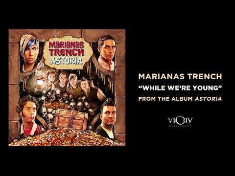 Marianas Trench - While We're Young - [Official Audio]