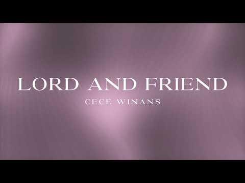 CeCe Winans - Lord and Friend (Official Lyric Video)