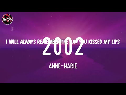 Anne-Marie - 2002 (Lyrics)