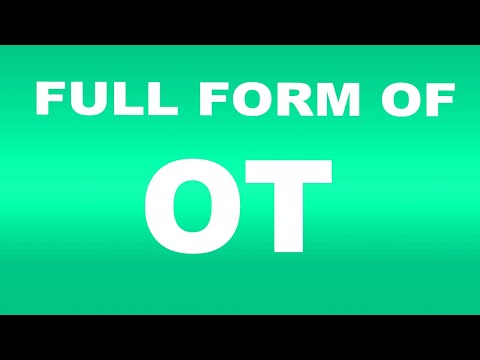 Full Form of OT | What is OT Full Form | OT Abbreviation