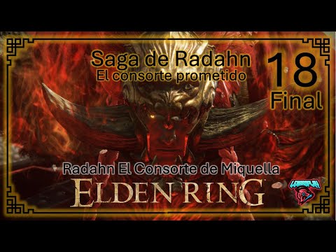 Elden Ring | Shadow of the Erdtree | DLC | Capitulo 18 | Final | Radahn el consorte de Miquella