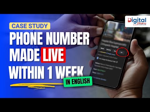 GMB Case study | How we made phone number lived on Client’s GMB Profile | Google Business Profile