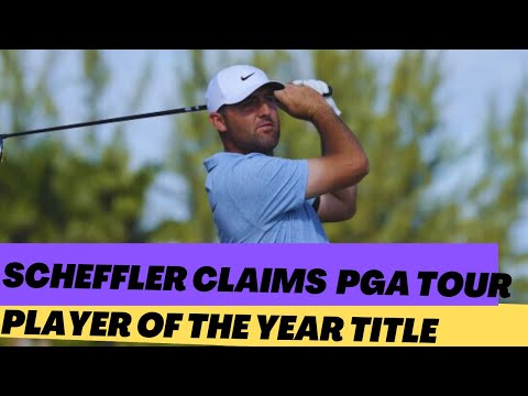 Scheffler Claims Third Consecutive PGA Tour Player of the Year Title