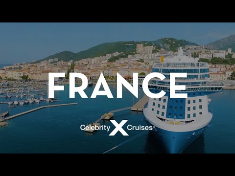 Visit France with Celebrity Cruises