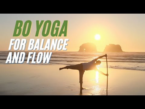 Bo Yoga for Balance and Flow