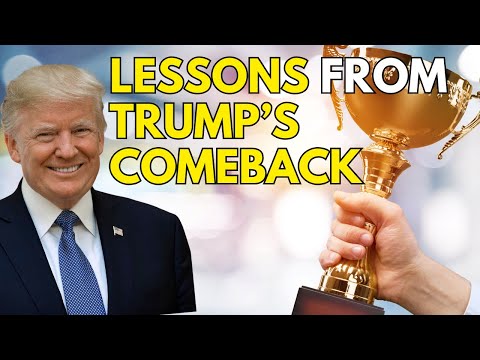 5 Critical Lessons from Trump's EPIC Comeback Story