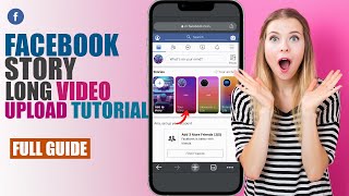 How To Add Long Video On Facebook Story 2022 | Upload, Share Full Length Longer Videos On FB Stories