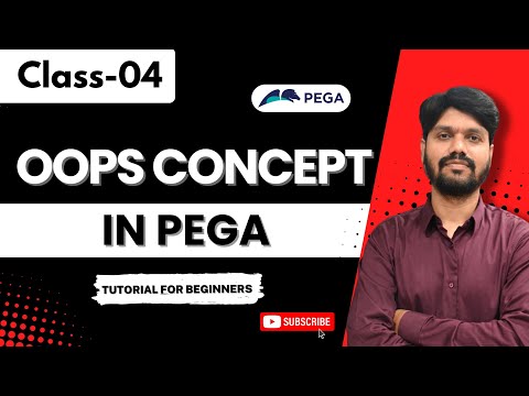 Pega Class 04 | Pega OOPS Concept | OOPS Concept | Tutorial for Beginners