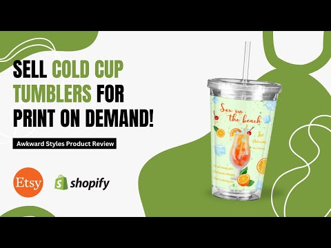 How to Sell Cold Cup Tumblers for Print-on-Demand | Awkward Styles Product Review