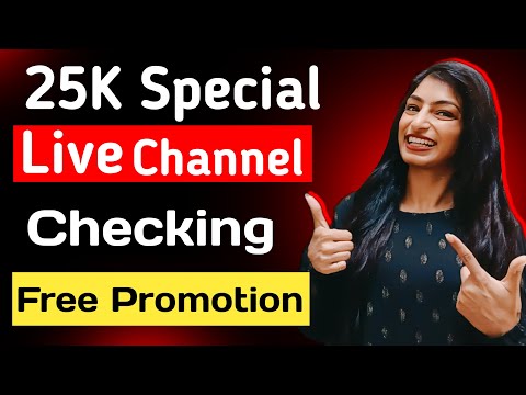 25k Special Live Channel checking | Free promotion 🔥