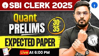 SBI Clerk Preparation 2024 -25 | SBI Clerk Quant Expected Paper | Quant by Sumit Sir