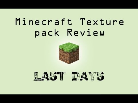 Texture Pack Review part 44 - Last Days