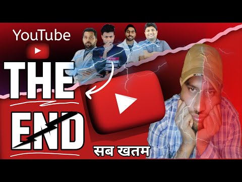 The End | अब सबके channel Delete होंगे | YouTube new Digital Sequrity content Policy