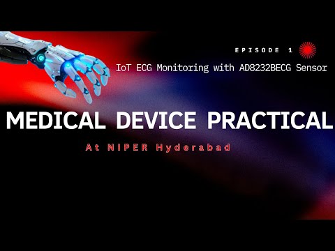 MEDICAL DEVICE PRACTICAL AT NIPER HYDERABAD I MEDICAL DEVICES I NIPER I NIPER M.TECH EXAM #niperjee