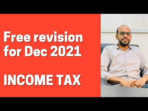 Free income tax revision for dec 2021 exam | for CA CMA CS students