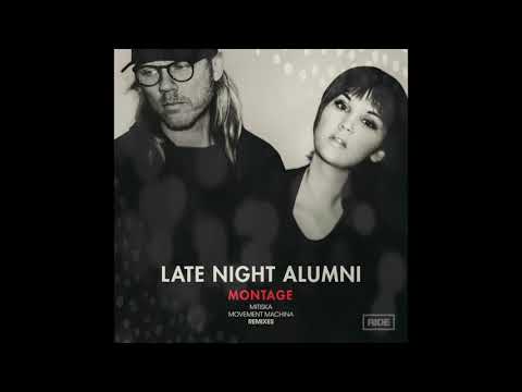 Late Night Alumni - Montage (Mitiska Extended Signature Mix)