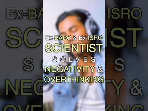 Scientist solves Overthinking & Negativity! 🤯 #mentalhealth #mindset #motivation