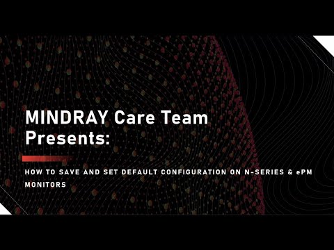 How to Save and Set Default Configuration on N-Series and ePM Patient Monitors