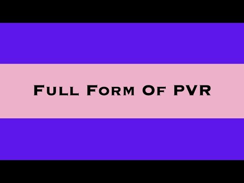 Full Form of PVR| What is PVR Full Form | PVR Abbreviation