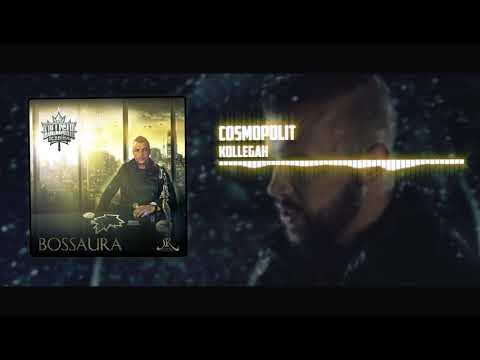 Kollegah - Cosmopolit |Bossaura