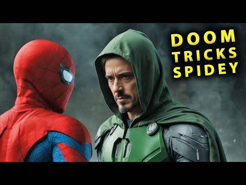 Why SPIDER-MAN TEAMS w/ DOCTOR DOOM in Avengers Doomsday - Spiderman 4