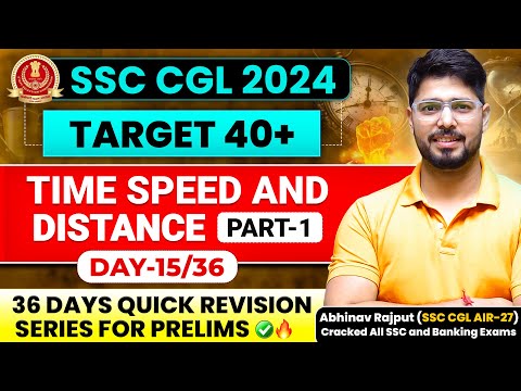 🔥Time, Speed & Distace By Abhinav Rajput | 36 Days Revision Batch For SSC CGL 2024 | Day-15/36