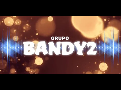 GRUPO BANDY 2 │ Me Extrañaras Mañana │ Video Lyrics 2023