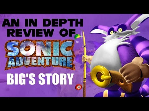 An In Depth Review Of Sonic Adventure - Big's Story