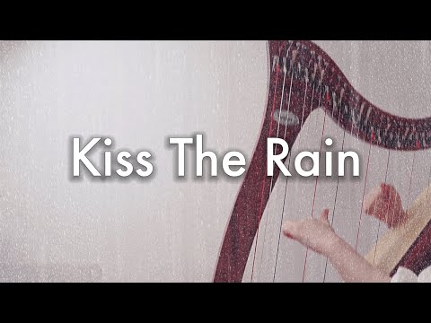 Relaxing Harp Music - Kiss The Rain - Yiruma