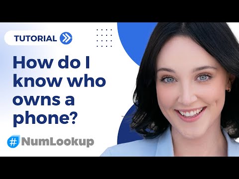 How do I know who owns a phone number? - Expert Tips from NumLookup