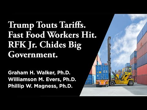 Trump Touts Tariffs. Fast Food Workers Hit. RFK Jr. Chides Big Government. | Independent Outlook 60