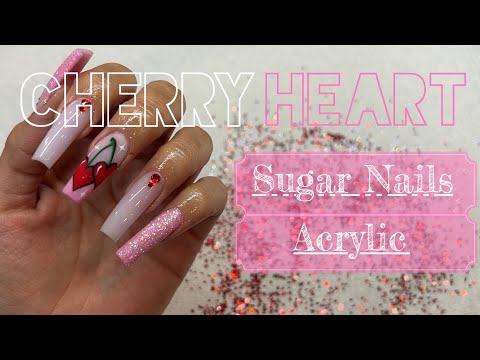 🍒cherry heart | ✨sugar nails | 💅🏼acrylic nails