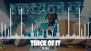 KSI - Thick Of It