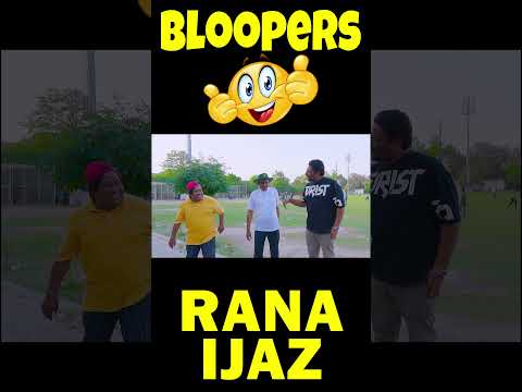 Bloopers Of Rana Ijaz | Rana Ijaz Official | BTS | #funny #comedy