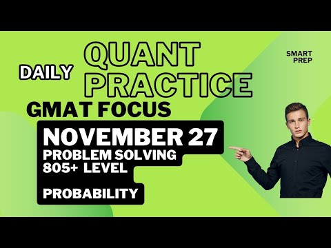 GMAT Quant | Practice Question (GMAT Club) November 27 | GMAT Quant Practice | Problem Solving