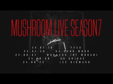 MUSHROOM LIVE S07 - COLORFUL BLISS : TEASER