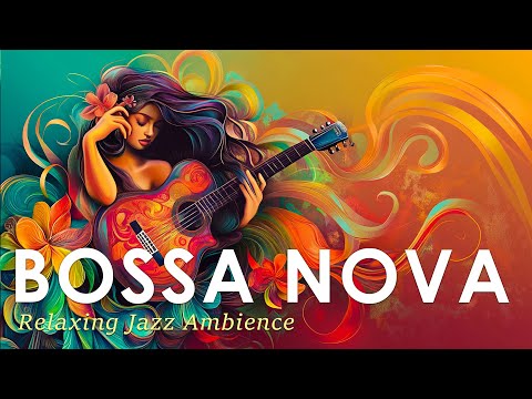 Smooth Bossa Nova Jazz ~ Chill Brazilian Jazz for a Relaxing Evening ~ Jazz Alchemy Quartet