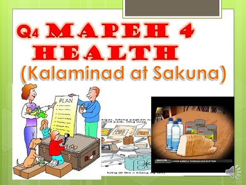 MAPEH 4 (Health) Q4 | Iba't-ibang Uri ng Kalaminad at Sakuna.