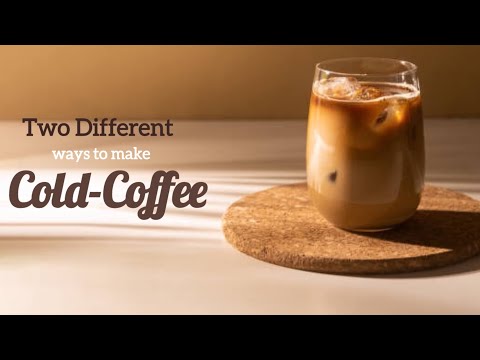 2 ways of Cold Coffee recipe | Thick & creamy Cold Coffee at Home | Cold Coffee recipe