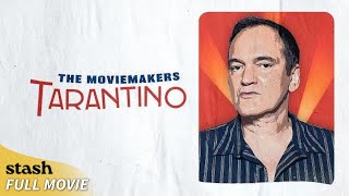 The Moviemakers: Tarantino | Biographical Documentary | Full Movie | The Hollywood Legend