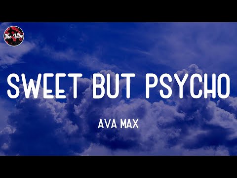 Ava Max - Sweet but Psycho (Lyrics)