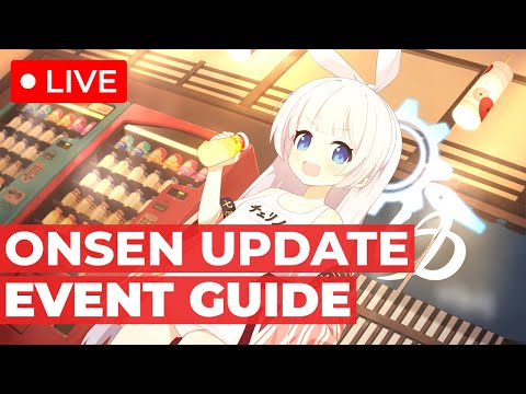 🔴 LIVE 🔴 EMERGENCY STREAM! New Onsen Update ~ Let's Play The Event | Blue Archive