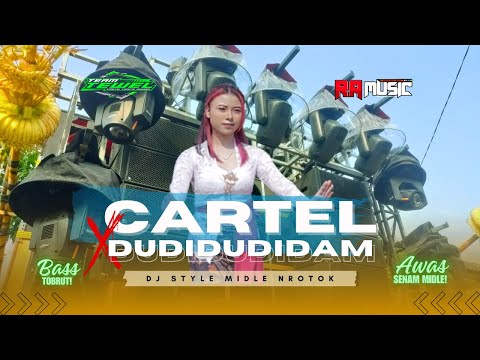 DJ KARTEL X DUDIDUDIDAM DAM SENAM MIDLE TROTOK BASS TRONDOL YANG KALIAN CARI